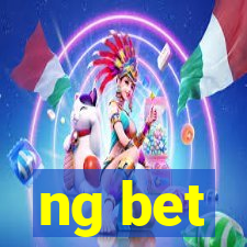 ng bet